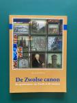 Wetering, Jan van de - De Zwolse canon / de geschiedenis van Zwolle in vijftig vensters