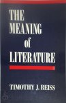 Timothy J. Reiss - The Meaning of Literature