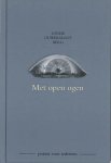 Ouwersloot Berg , Louise . [ ISBN 9789060280379 ] 2319 - Met Open Ogen . ( Poezie voor iedereen . ) Deze bundel bevat 55 gedichten en overpeinzingen over onderwerpen van uiteenlopende aard. Het zijn korte observaties van situaties uit het alledaagse leven, over leven en dood, de natuur, relaties en -
