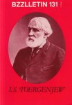 Reve e.a., Karel van het - Bzzlletin 131. I.S. Toergenjew.