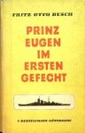 Busch, Franz Otto - Prinz Eugen im Ersten Gefecht