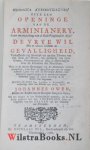 Owen, John - Theomachia autexousiastikê ofte Een openinge van de Arminianery ... / Uit het Engels in het Nederduitsch vertaalt, en in het licht gegeven met een voorreden door de uitgevers van het Examen van het ontwerp van tolerantie