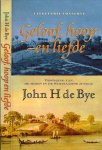 Bye, John H de. - Geloof, hoop en Liefde: Vestiging van de Joden in de Surinaamse jungle.