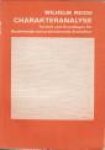 REICH, WILHELM - Characteranalyse. Technik und grundlagen für Studierende und praktizierende Analyiker