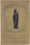 De Staercke A. E. - Notre-Dame des Belges cause de notre joie - Tradition et folklore du Culte Marial en Belgique