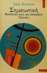 KRISTEVA, J. - Séméiotiké. Recherches pour une sémanalyse.