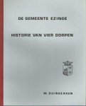 Duinkerken, W. - De gemeente Ezinge. Historie van vier dorpen Duinkerken, W. - De gemeente Ezinge. Historie van vier dorpen