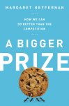 Margaret Heffernan - A Bigger Prize
