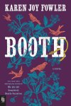 Fowler, Karen Joy - Booth