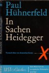Hühnerfeld, Paul - In Sachen Heidegger. Versuch über ein deutsches Genie