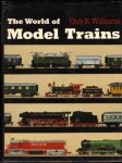 Williams, Guy R. - The World of Model Trains