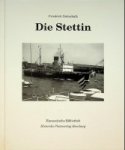 Gottschalk, F - Die Stettin