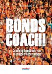 Gyuri Vergouw 77279 - Bondscoach! coaching handboek voor 16 miljoen Nederlanders