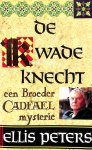 Peters, Ellis - De kwade knecht