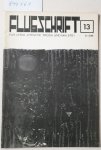 Mays, Manfred (Hrsg.): - Flugschrift 13 : Für Lyrik, lyrische Prosa und Malerei : Frühjahr 1964 :