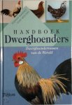 Rüdiger Wandelt, Amp, Josef Wolters, Amp, Hilbert Pater, Amp, Henk Nieuwenkamp - Handboek dwerghoenders de dwerghoenderrassen van de wereld