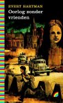 Evert Hartman - Oorlog Zonder Vrienden