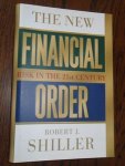 Shiller, Robert J. - The New Financial Order. Risk in the 21st Century
