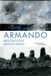 ARMANDO -  Bijlsma, Jisca & Jutta Götzmann: - Armando. Bruchstücke / Brokstukken.