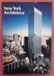 KLOTZ, HEINRICH. - New York Architektur 1970 - 1990.