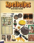 Grunfeld v Frederic & Léon Vié, Gerard Williams en R.C.Bell met Illustraties en vormgeving van Pieter van Delft & Jack Botermans - Spelletjes uit de hele wereld, fijn om temaken en te spelen....Binnenshuis, Buitenshuis, voor een persoon, voor twee personen, denkspel, behendigheidsspel, gelukspel, vermeld zijn ook de speeltijd en de maak tijd
