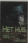 Frank Peretti, Ted Dekker - Het Huis