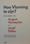 VERMEYLEN August, DELEU Jozef - Hoe Vlaming te zijn? - samengesteld en ingeleid door Hans Vandevoorde