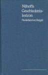 Volmuller, H.W.J. - Nijhoffs Geschiedenis lexicon, Nederland en België