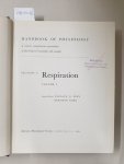 Visscher, Maurice B. (Hrsg.): - Handbook Of Physiology : Section 3 : Respiration : Volume 1 :