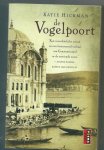 Hickman , Katie - De vogelpoort