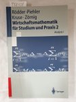 Rödder, Wilhelm: - Wirtschaftsmathematik für Studium und Praxis 2: Analysis I (Springer-Lehrbuch) :