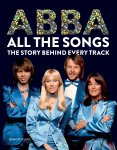 Benoit Clerc - Abba: All The Songs The Story Behind Every Track