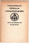 Schwencke Johan - Tentoonstelling van exlibris en gelegenheidsgrafiek uit de verzameling van ir. Eug. Strens