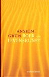 Anselm Grün - Boek van Levenskunst