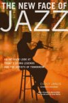Cicily Janus 309994, Ned Radinsky [Photos] , Marcus Miller [Foreword] , Sonny Rollins [Afterword] - The New Face of Jazz An intimate look at today's living legends and the artists of tomorrow
