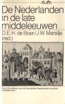 BOER, D.E.H. DE & MARSILJE, J.W. - De Nederlanden in de late middeleeuwen