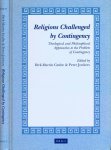 Grube, Dirk & Peter Jonkers (editors) - Religions Challenged by Contingency: Theological and philosophical approaches to the problem of contingency