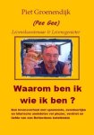P. Groenendijk - Waarom ben ik wie ik ben?