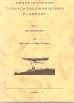 Mahr, Max & H. Peter Vouhsem - Geschichte der Tschechoslowakischen Flugpost. Teil 1: Die Pionierzeit. Teil 2: 1918-1921. Teil 3: Die Flugstrecken in der Tschechoslowakei 1923 - 1938/9. Teil 4: Zeppelin-, Katapultflugpost und Allgemeine Angaben 1923 - 1938/9