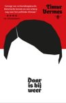 Timur Vermes - Daar is hij weer