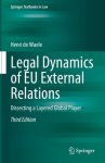 de Waele, Henri - (1) Legal Dynamics Of Eu External Relations 3E