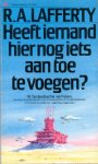 Lafferty, R. A. - Heeft iemand hier nog iets aan toe te voegen?