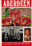 RICKABY, JIM - Aberdeen 1903-1987 -A Complete Record