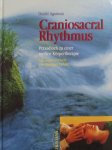 Daniel Agustoni. - Craniosacral-Rhythmus Praxisbuch zu einer sanften Koerpertherapie.