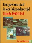 Jan van Miert - Een gewone stad in een bijzondere tijd