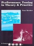 A, Graham Bell - Performance Tuning in Theory and Practice, Four Strokes