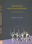 Mellink, Albert F - Amsterdam en de Wederdopers in de zestiende Eeuw Mellink, Albert F - Amsterdam en de Wederdopers in de zestiende Eeuw