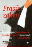 Beijnum, Kees van ; Jessica Durlacher, Sanneke van Hassel, Manon Uphoff, Robert Vuijsje & Léon de Winter. - Fraaie zaken : geschenk ter gelegenheid van het zestigjarig jubileum van de Nederlandse Orde van Advocaten