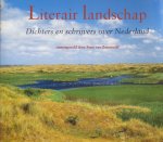 Zonneveld, Peter van (samenstelling) - Literair landschap. Dichters en schrijvers over Nederland.