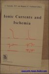 VEREECKE, J./BOGAERT, P. en VERDONCK,  F. - Ionic Currents and Ischemia.